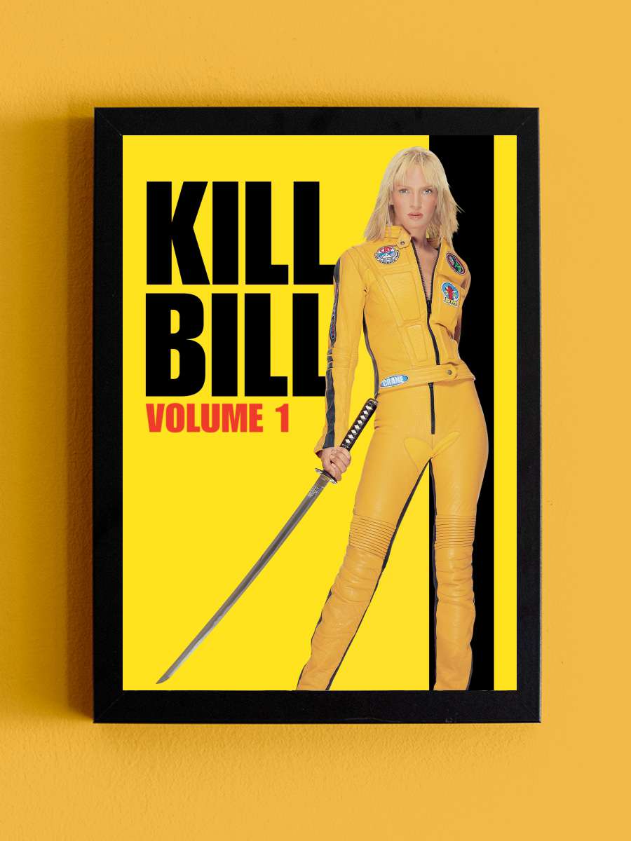 Kill Bill: Vol. 1 Film Tablo Siyah Çerçeveli Film Poster Afiş Tablo