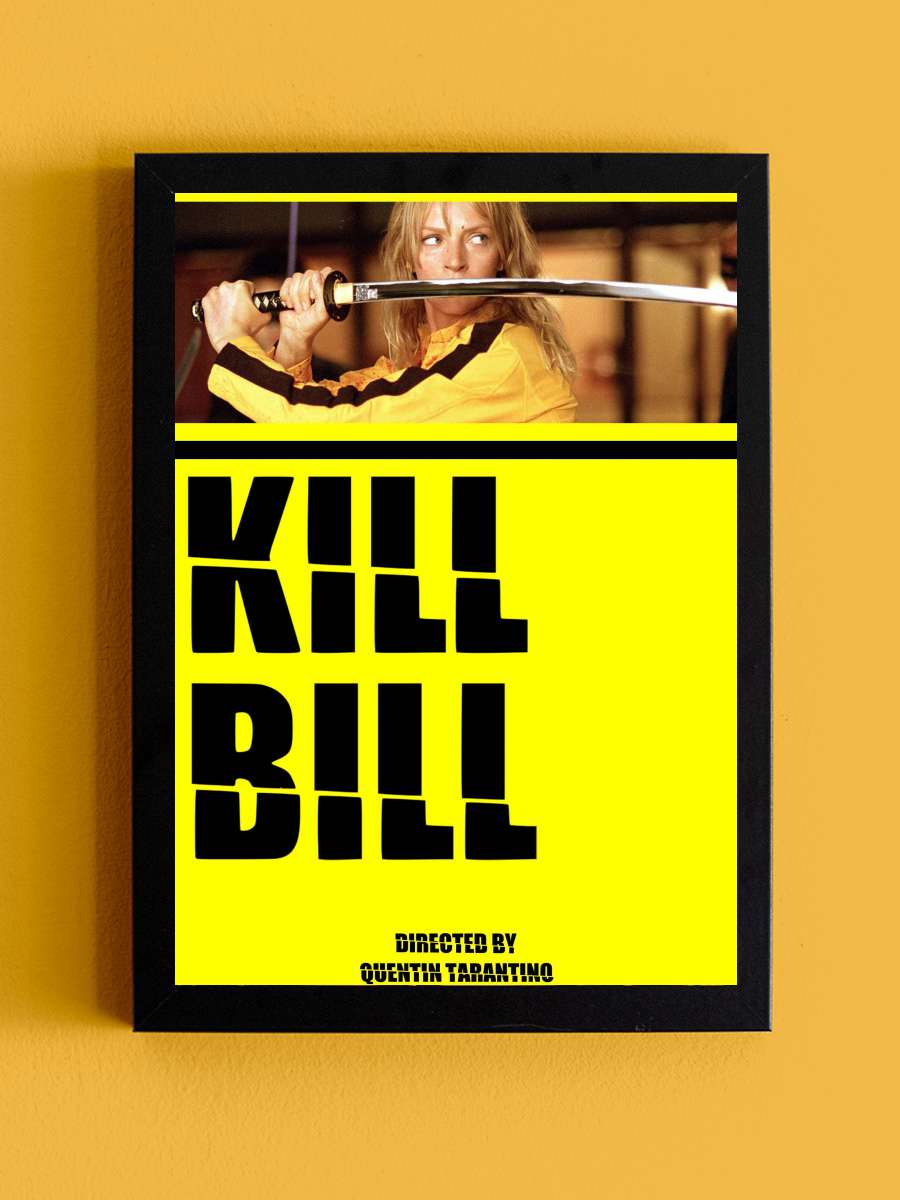 Kill Bill: Vol. 1 Film Tablo Siyah Çerçeveli Film Poster Afiş Tablo