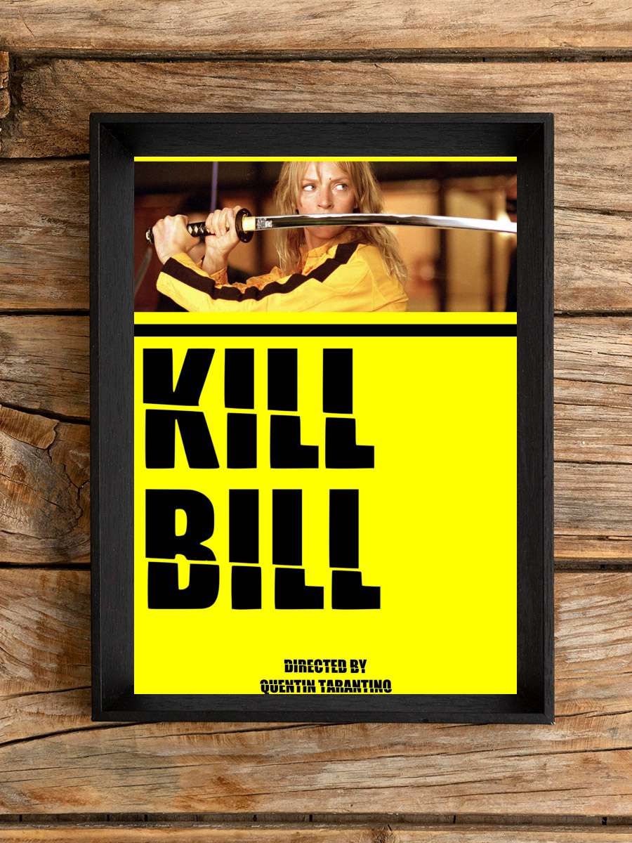 Kill Bill: Vol. 1 Film Tablo Siyah Çerçeveli Film Poster Afiş Tablo