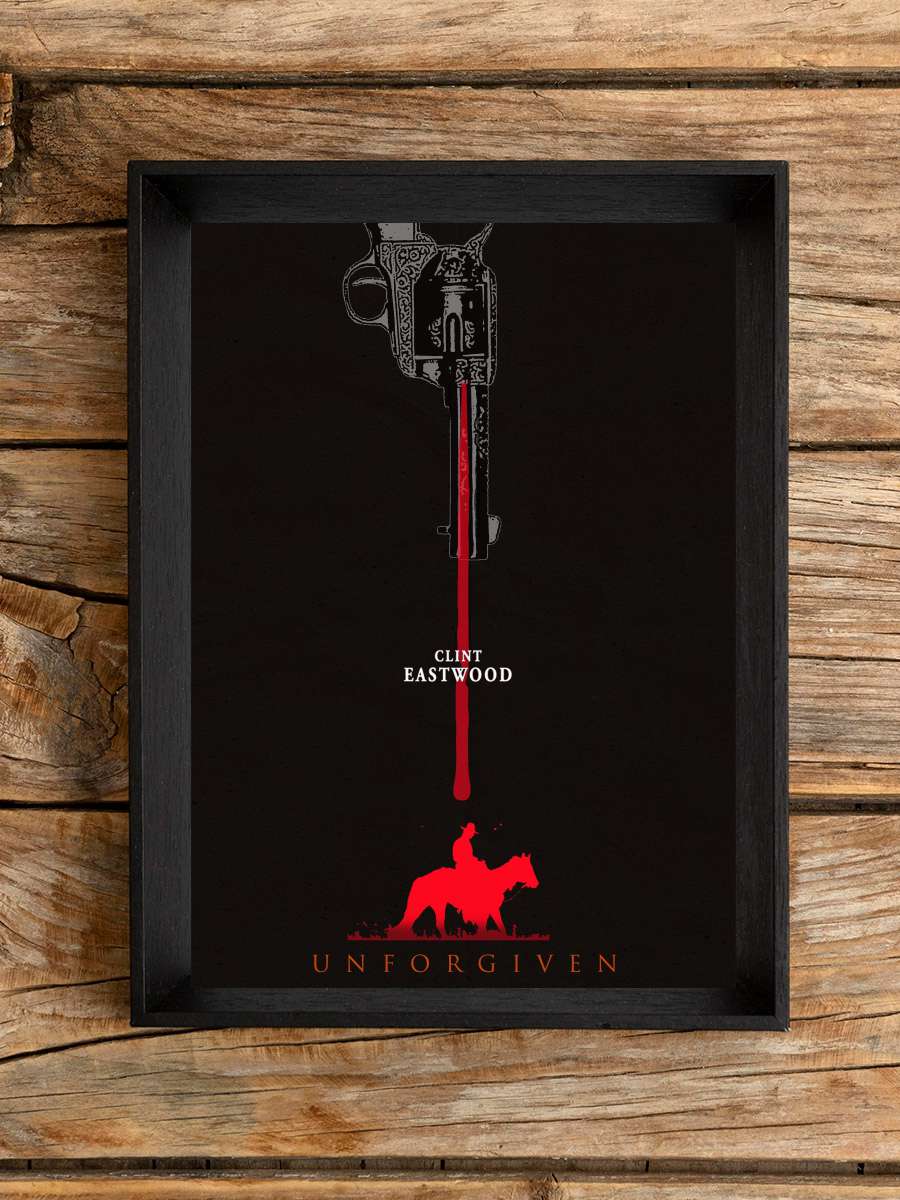 Affedilmeyen - Unforgiven Film Tablo Siyah Çerçeveli Film Poster Afiş Tablo