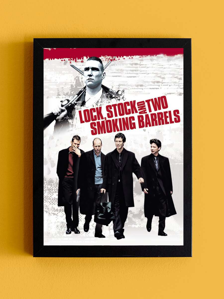 Ateşten Kalbe, Akıldan Dumana - Lock, Stock and Two Smoking Barrels Film Tablo Siyah Çerçeveli Film Poster Afiş Tablo