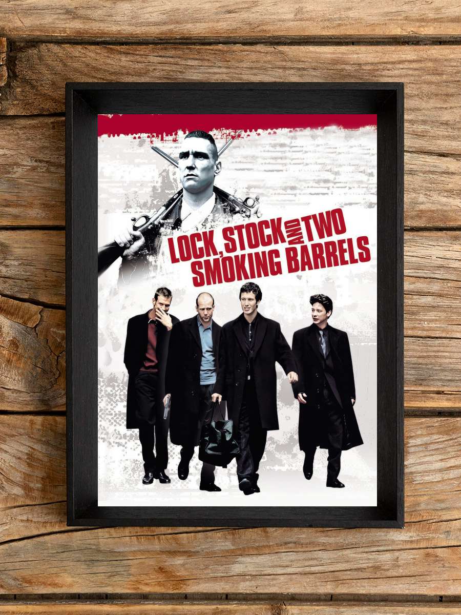 Ateşten Kalbe, Akıldan Dumana - Lock, Stock and Two Smoking Barrels Film Tablo Siyah Çerçeveli Film Poster Afiş Tablo