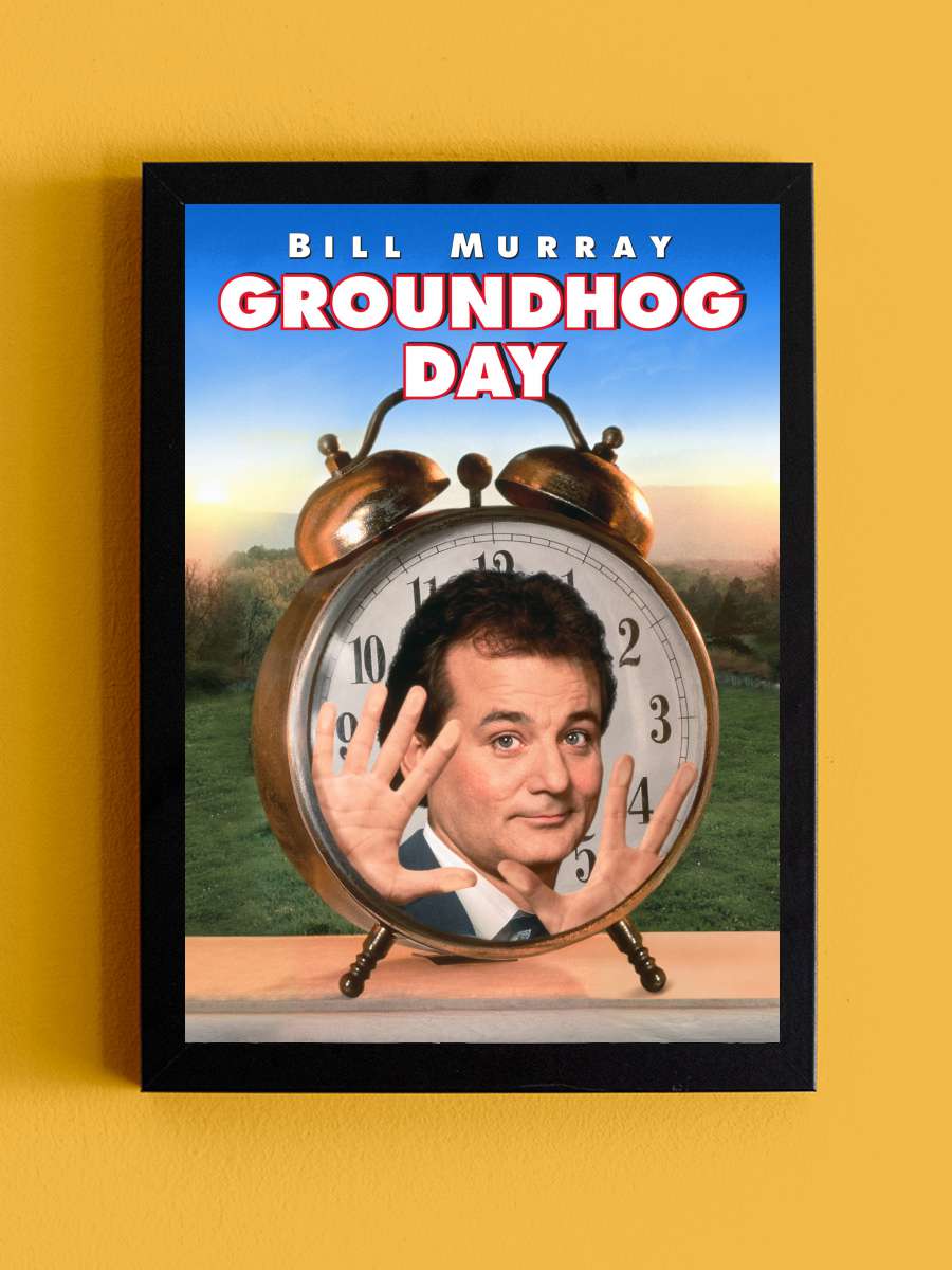 Bugün Aslında Dündü - Groundhog Day Film Tablo Siyah Çerçeveli Film Poster Afiş Tablo