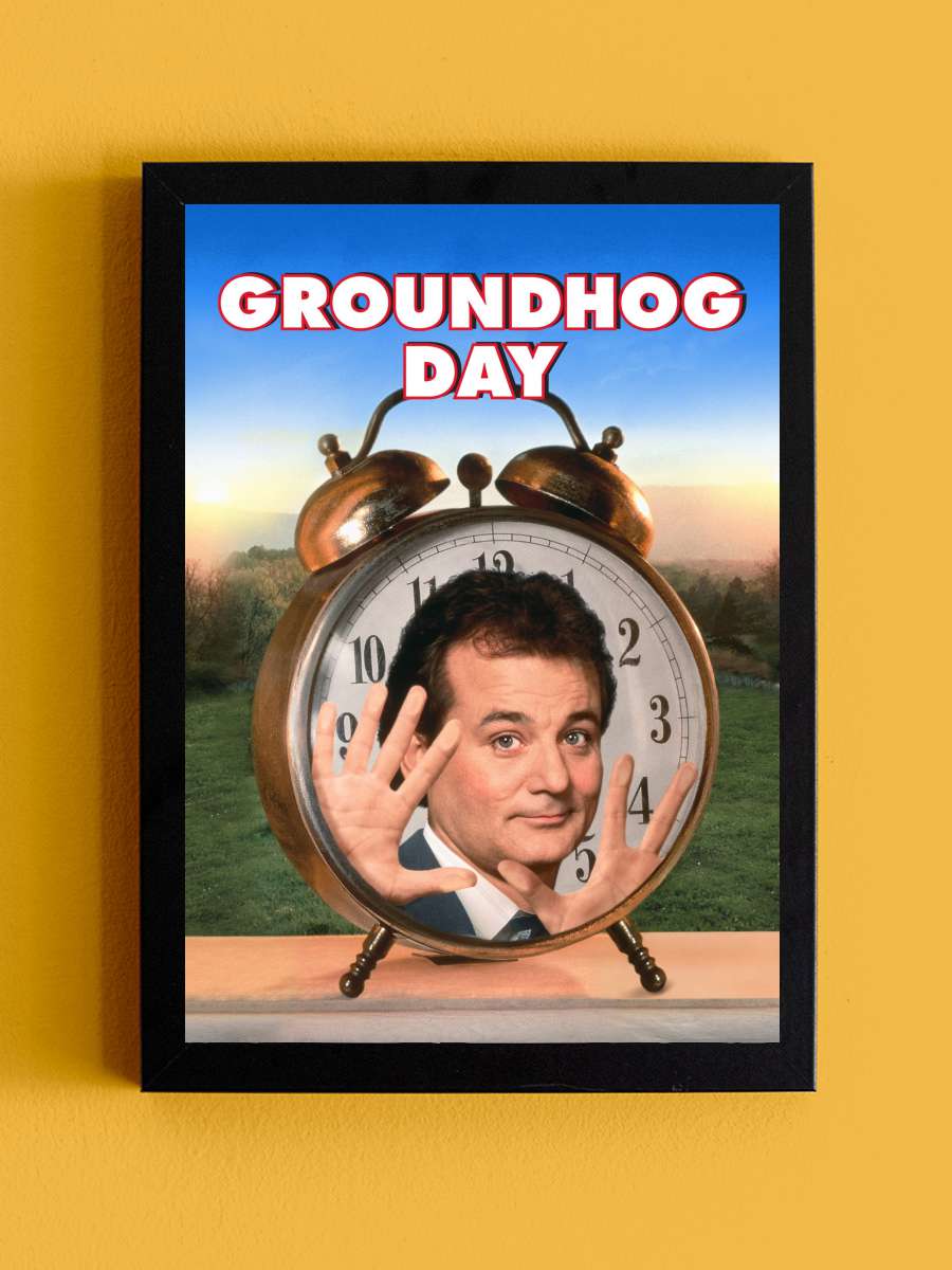 Bugün Aslında Dündü - Groundhog Day Film Tablo Siyah Çerçeveli Film Poster Afiş Tablo