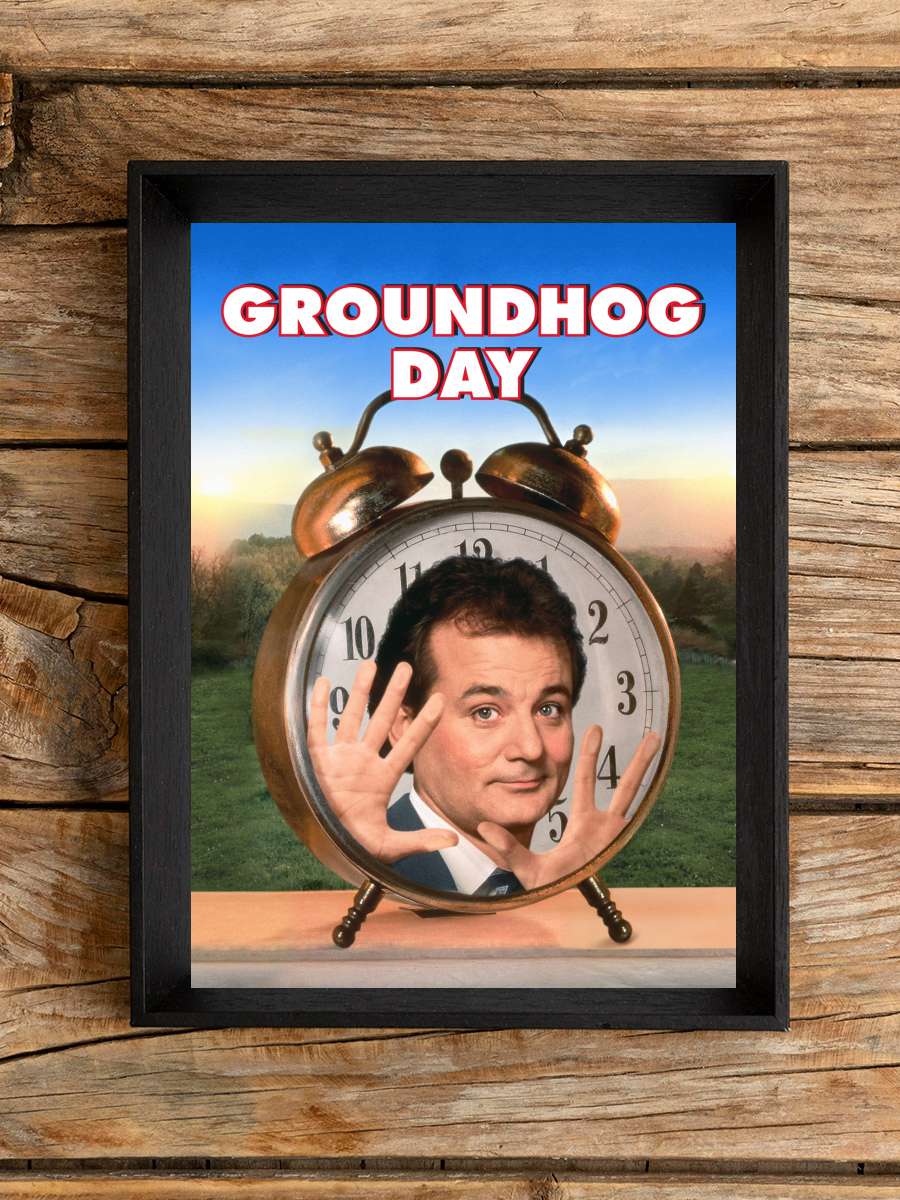 Bugün Aslında Dündü - Groundhog Day Film Tablo Siyah Çerçeveli Film Poster Afiş Tablo