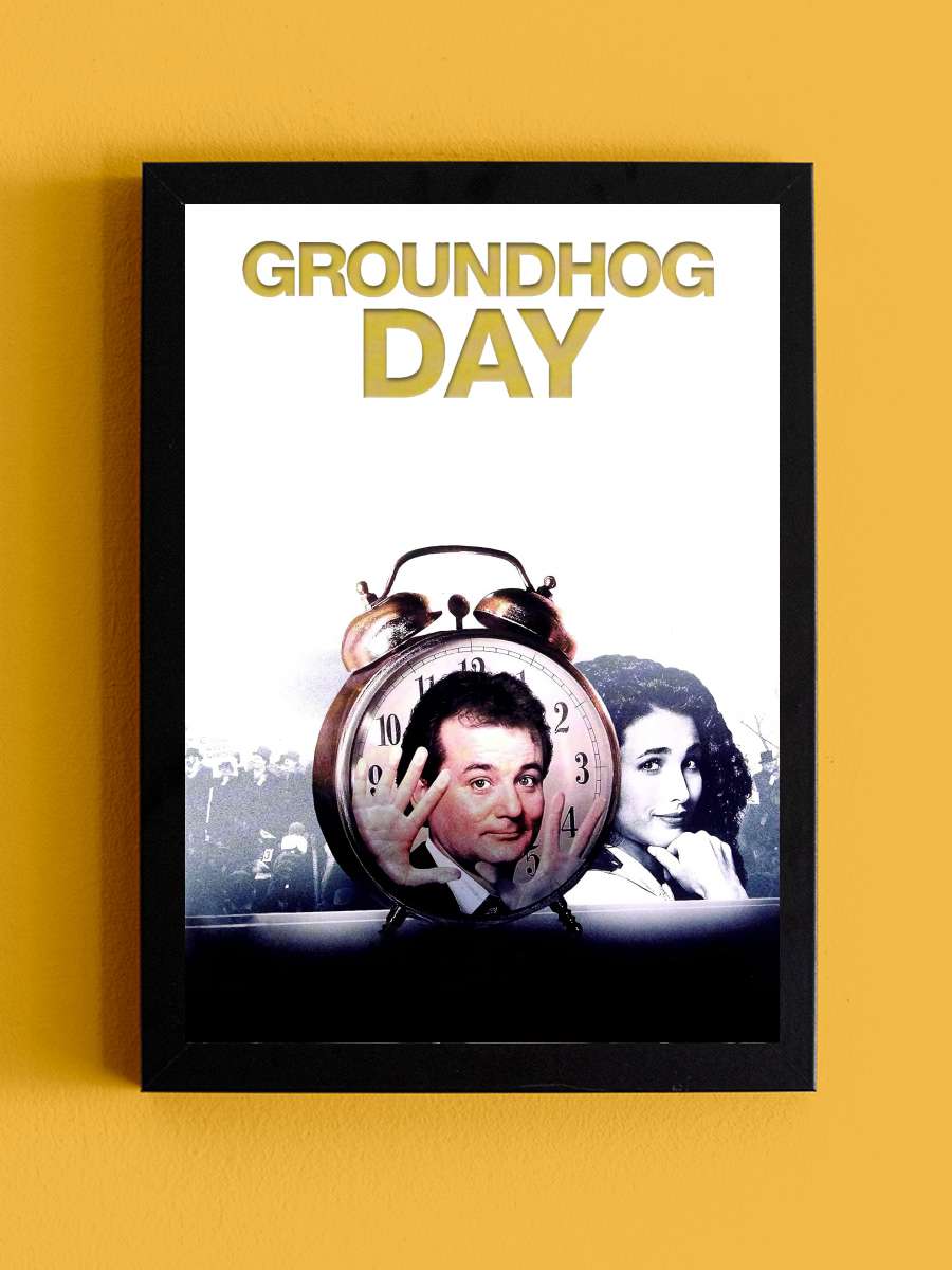 Bugün Aslında Dündü - Groundhog Day Film Tablo Siyah Çerçeveli Film Poster Afiş Tablo