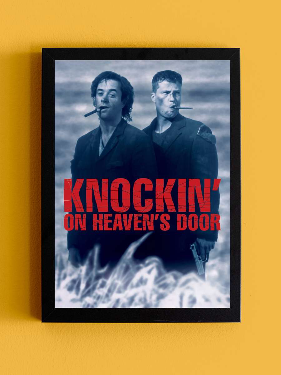 Cennet Yolcuları - Knockin' on Heaven's Door Film Tablo Siyah Çerçeveli Film Poster Afiş Tablo