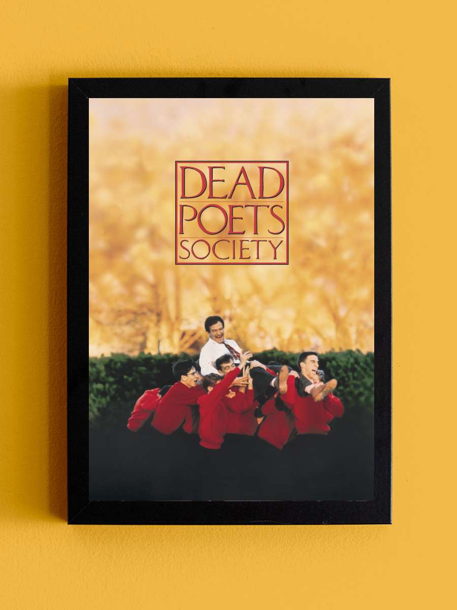 Ölü Ozanlar Derneği - Dead Poets Society Film Tablo Siyah Çerçeveli Film Poster Afiş Tablo