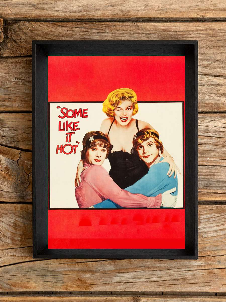 Bazıları Sıcak Sever - Some Like It Hot Film Tablo Siyah Çerçeveli Film Poster Afiş Tablo