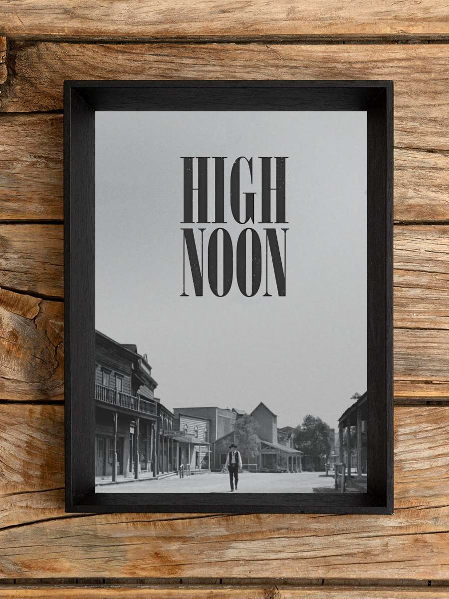 Kahraman Şerif - High Noon Film Tablo Siyah Çerçeveli Film Poster Afiş Tablo