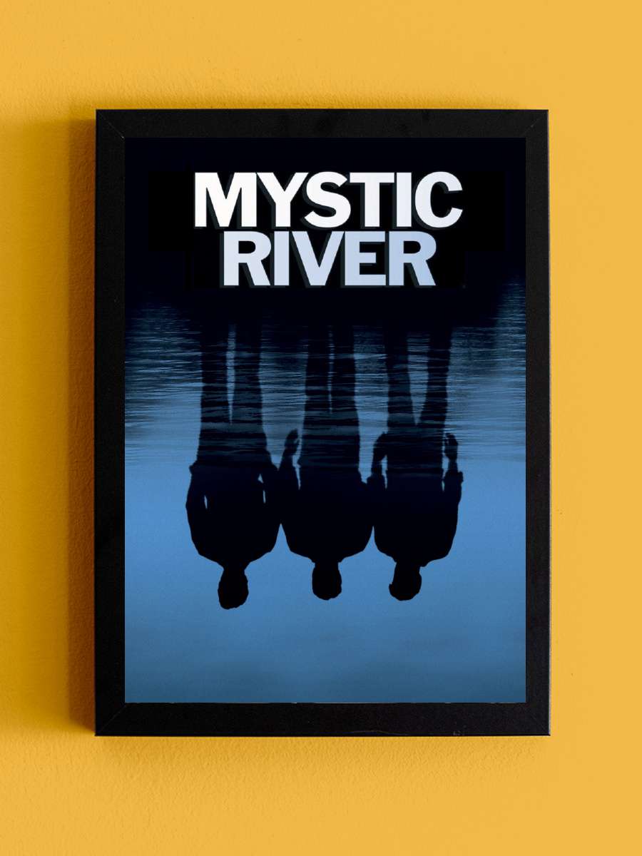 Gizemli Nehir - Mystic River Film Tablo Siyah Çerçeveli Film Poster Afiş Tablo