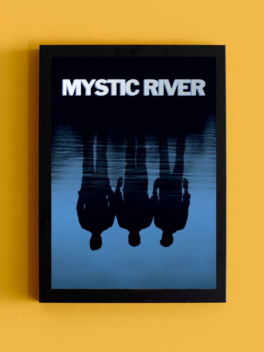 Gizemli Nehir - Mystic River Film Tablo Siyah Çerçeveli Film Poster Afiş Tablo