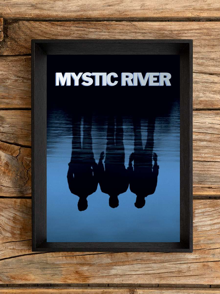 Gizemli Nehir - Mystic River Film Tablo Siyah Çerçeveli Film Poster Afiş Tablo