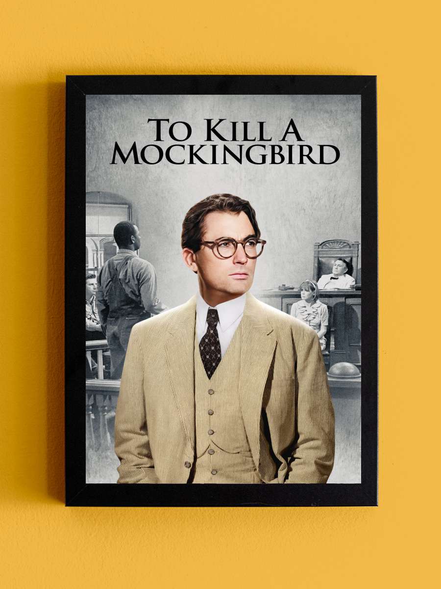 Bülbülü Öldürmek - To Kill a Mockingbird Film Tablo Siyah Çerçeveli Film Poster Afiş Tablo