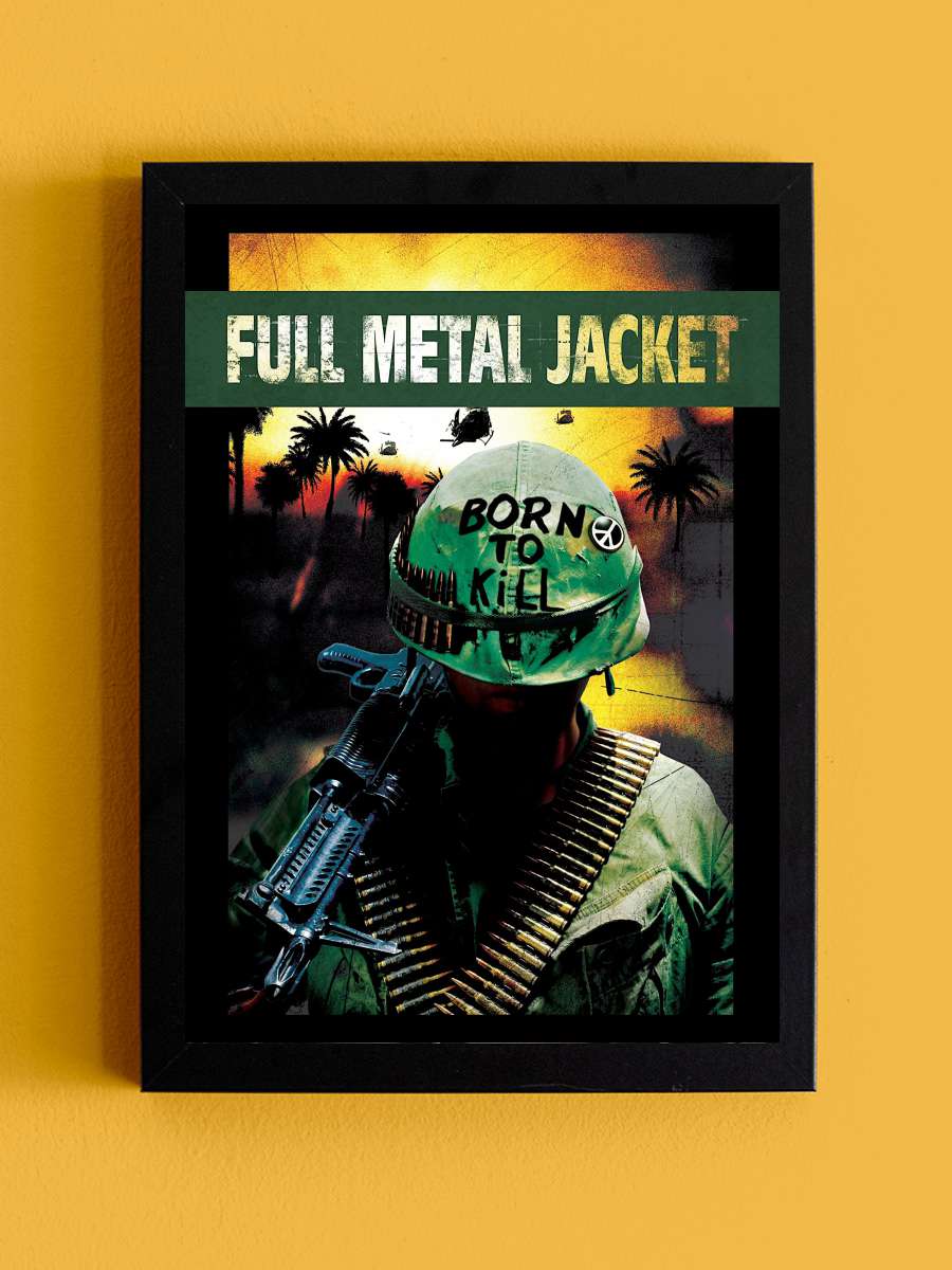 Full Metal Jacket Film Tablo Siyah Çerçeveli Film Poster Afiş Tablo