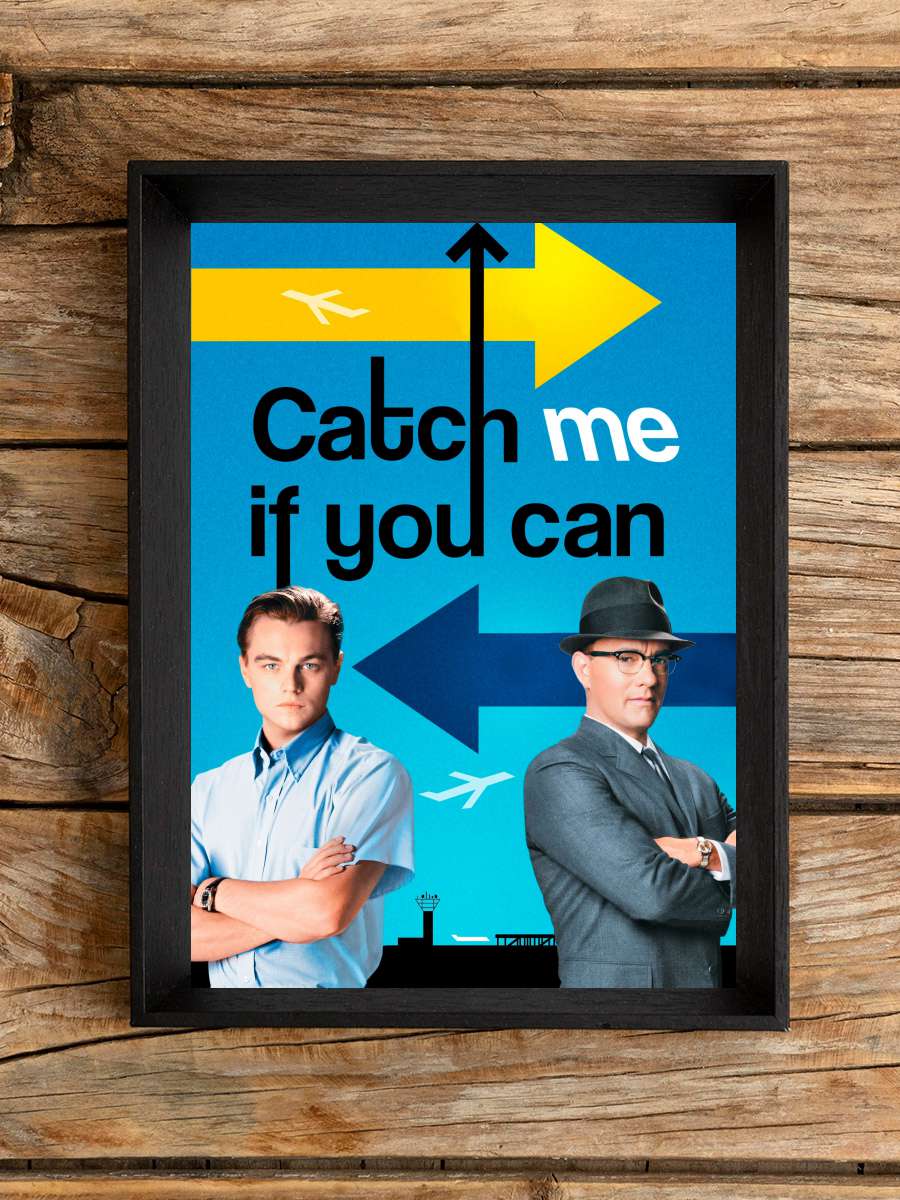 Sıkıysa Yakala - Catch Me If You Can Film Tablo Siyah Çerçeveli Film Poster Afiş Tablo