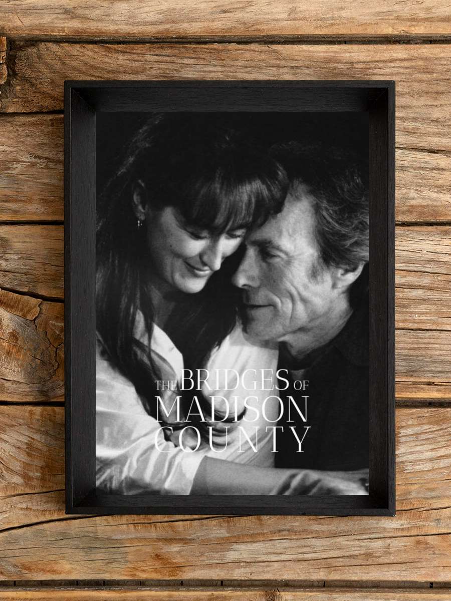 Yasak İlişki - The Bridges of Madison County Film Tablo Siyah Çerçeveli Film Poster Afiş Tablo