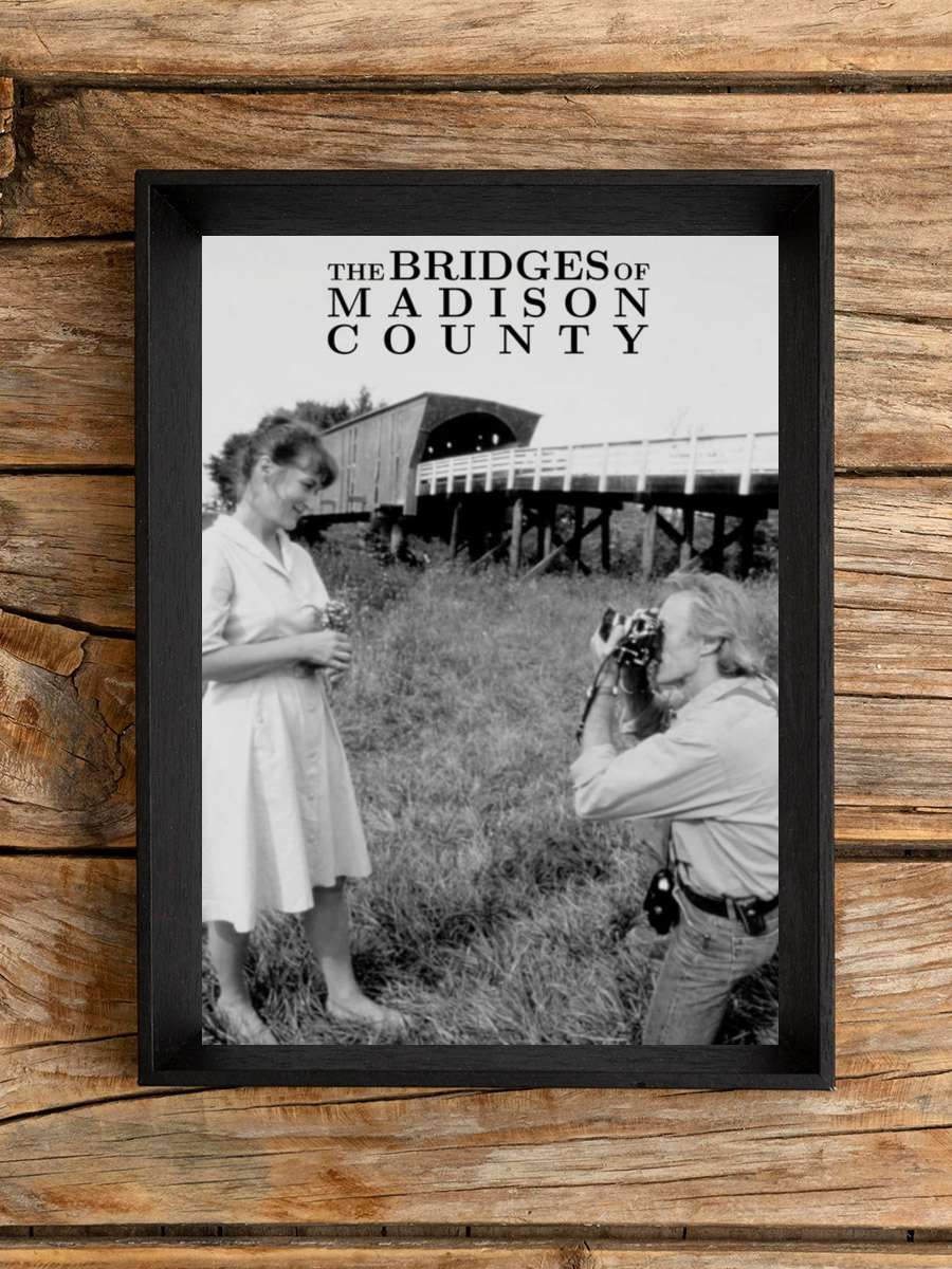 Yasak İlişki - The Bridges of Madison County Film Tablo Siyah Çerçeveli Film Poster Afiş Tablo