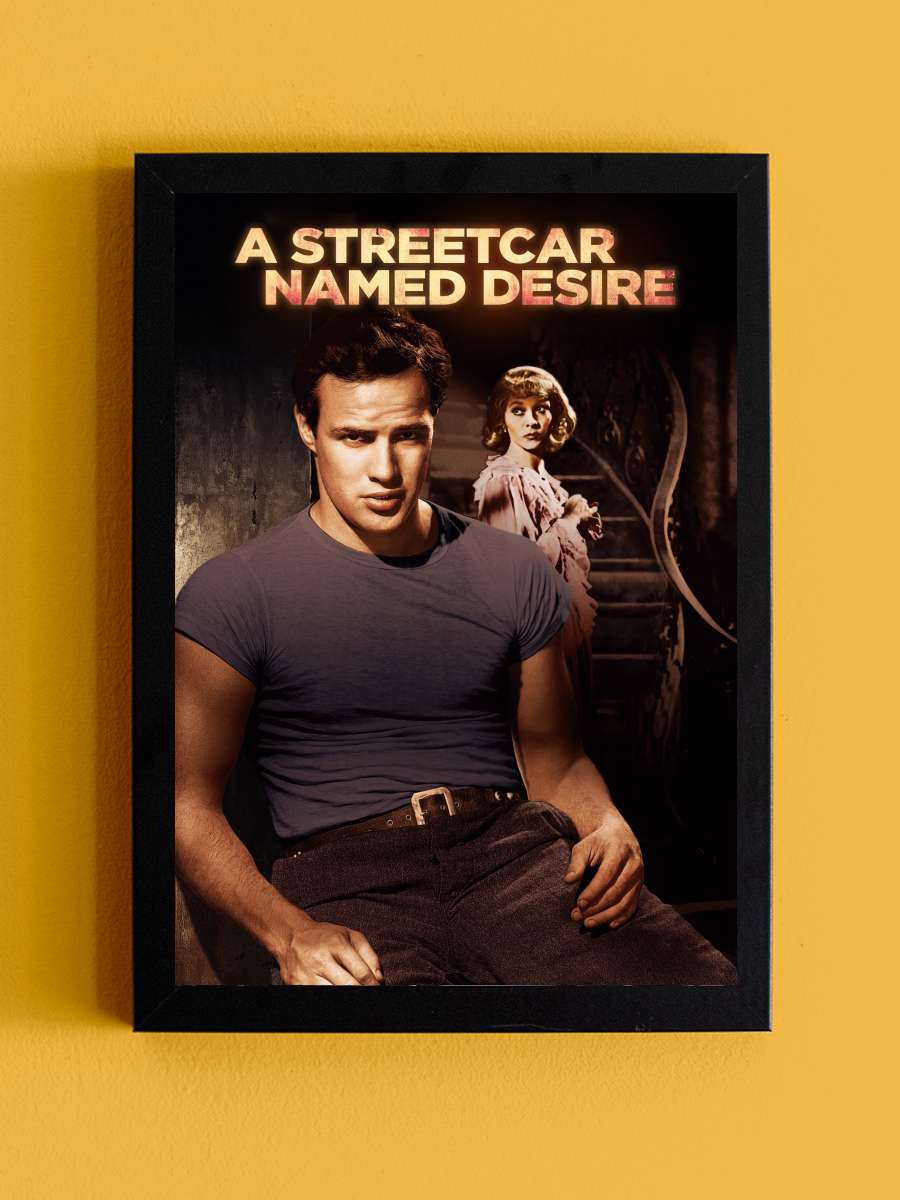 İhtiras Tramvayı - A Streetcar Named Desire Film Tablo Siyah Çerçeveli Film Poster Afiş Tablo