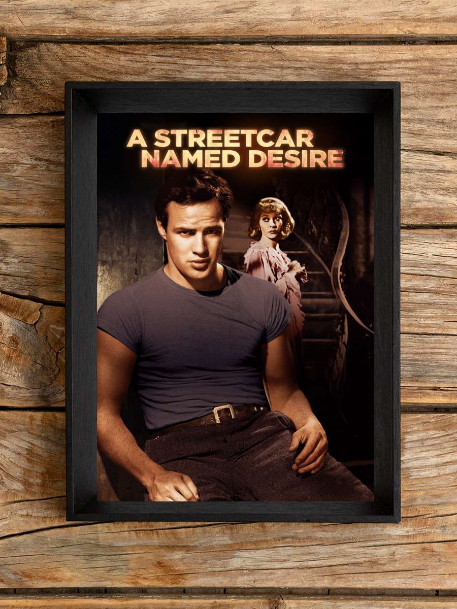 İhtiras Tramvayı - A Streetcar Named Desire Film Tablo Siyah Çerçeveli Film Poster Afiş Tablo