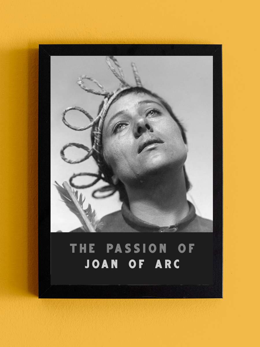 Jeanne d'Arc'ın Tutkusu - La Passion de Jeanne d'Arc Film Tablo Siyah Çerçeveli Film Poster Afiş Tablo