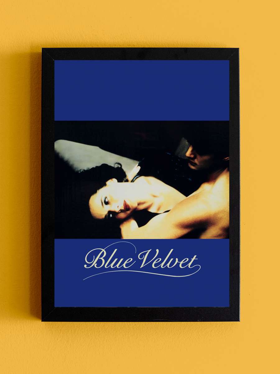 Mavi Kadife - Blue Velvet Film Tablo Siyah Çerçeveli Film Poster Afiş Tablo