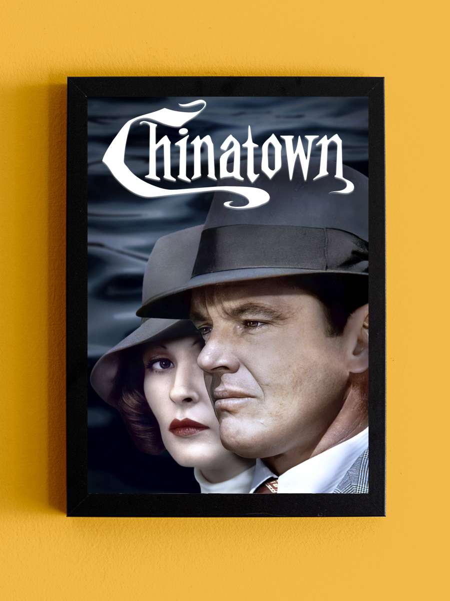 Çin Mahallesi - Chinatown Film Tablo Siyah Çerçeveli Film Poster Afiş Tablo