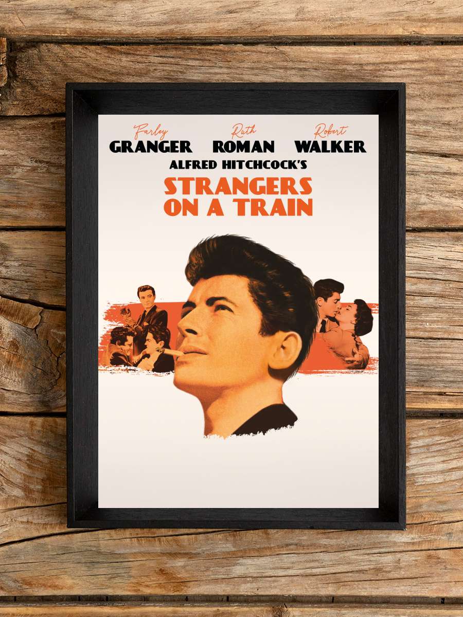 Trendeki Yabancı - Strangers on a Train Film Tablo Siyah Çerçeveli Film Poster Afiş Tablo