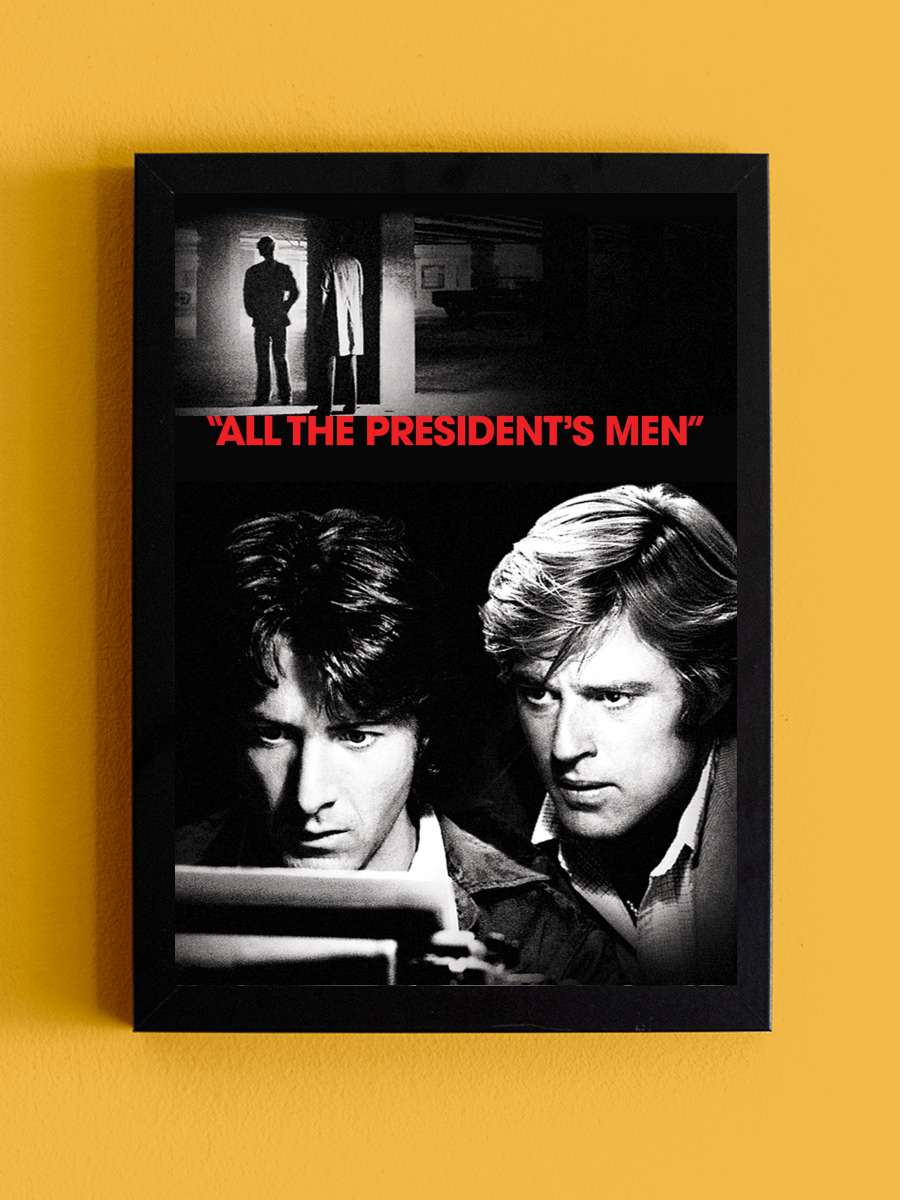 Başkanın Bütün Adamları - All the President's Men Film Tablo Siyah Çerçeveli Film Poster Afiş Tablo