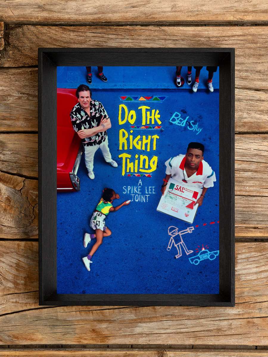 Doğruyu Seç - Do the Right Thing Film Tablo Siyah Çerçeveli Film Poster Afiş Tablo