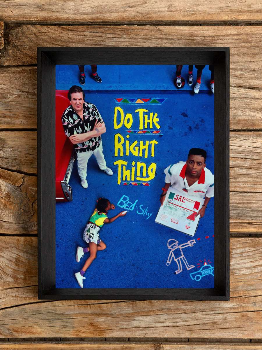 Doğruyu Seç - Do the Right Thing Film Tablo Siyah Çerçeveli Film Poster Afiş Tablo