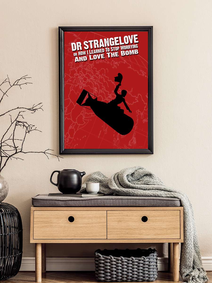 Dr. Garipaşk - Dr. Strangelove or: How I Learned to Stop Worrying and Love the Bomb Film Tablo Siyah Çerçeveli Film Poster Afiş Tablo