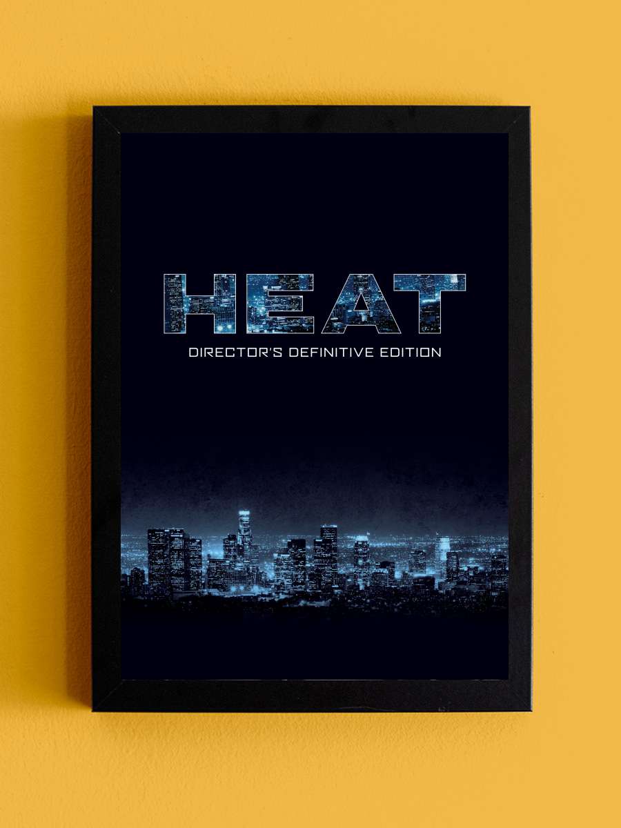 Büyük Hesaplaşma - Heat Film Tablo Siyah Çerçeveli Film Poster Afiş Tablo