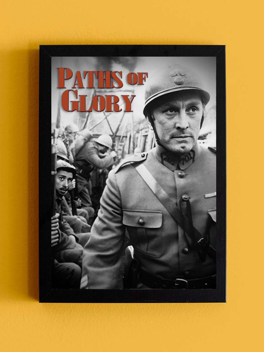 Zafer Yolları - Paths of Glory Film Tablo Siyah Çerçeveli Film Poster Afiş Tablo