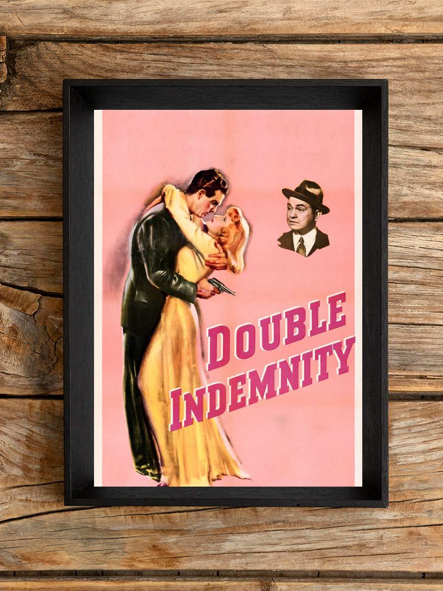 Çifte Tazminat - Double Indemnity Film Tablo Siyah Çerçeveli Film Poster Afiş Tablo