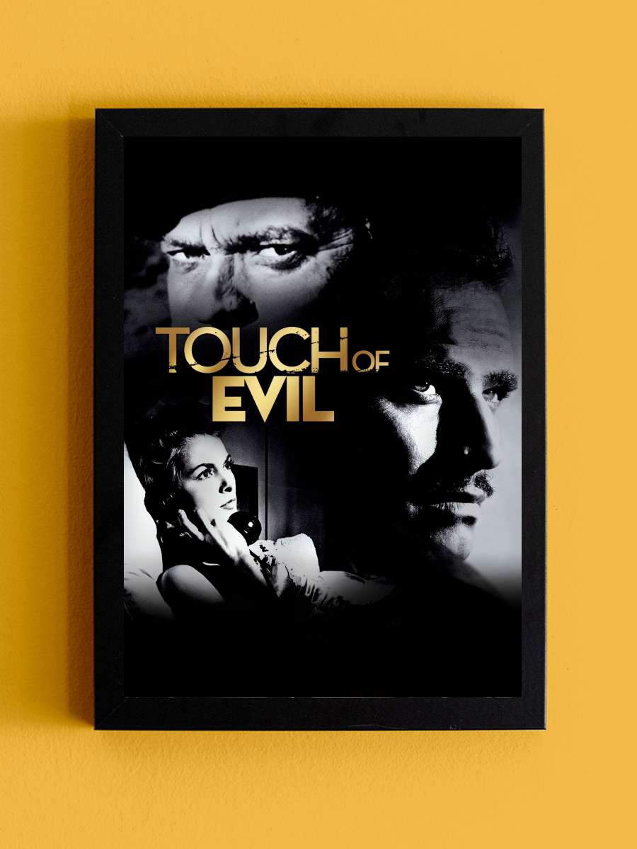 Bitmeyen Balayı - Touch of Evil Film Tablo Siyah Çerçeveli Film Poster Afiş Tablo