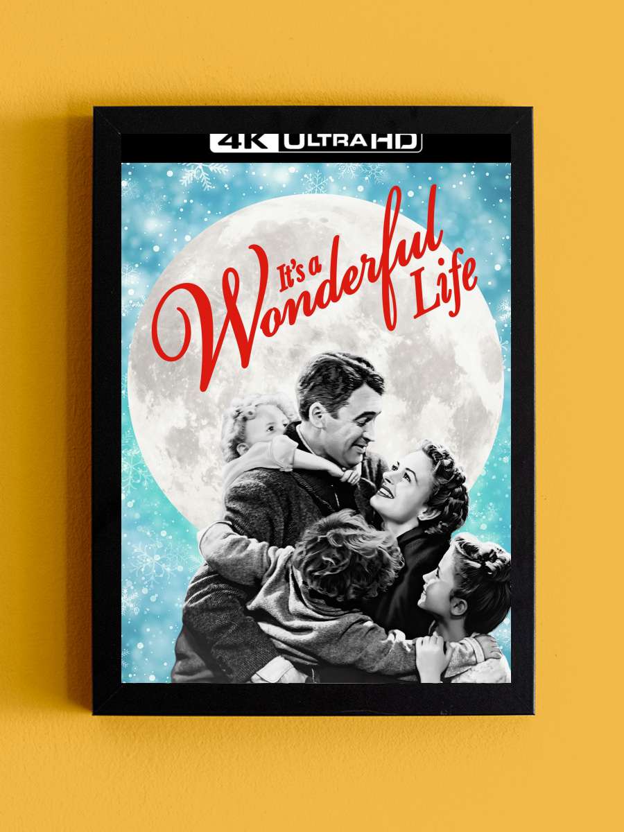 Şahane Hayat - It's a Wonderful Life Film Tablo Siyah Çerçeveli Film Poster Afiş Tablo