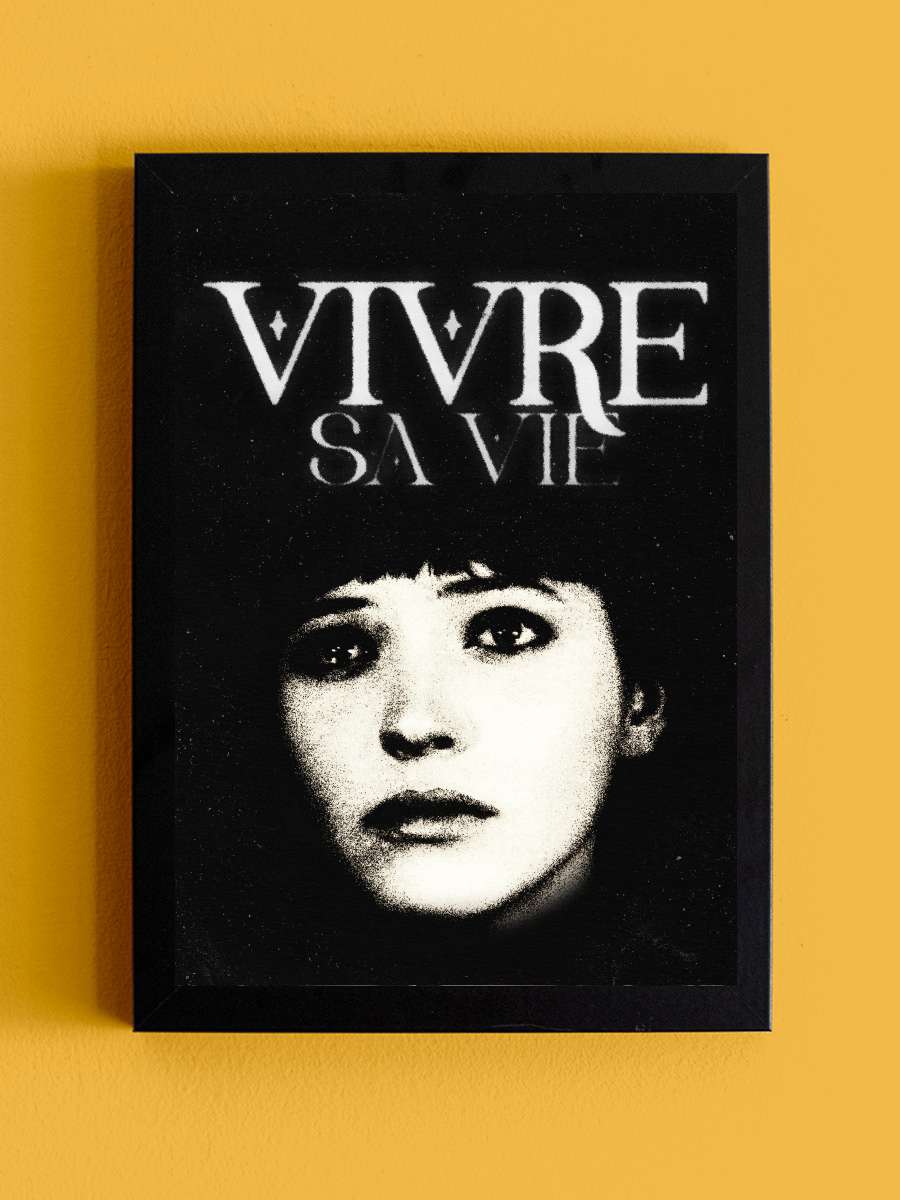 Hayatını Yaşamak - Vivre sa vie: film en douze tableaux Film Tablo Siyah Çerçeveli Film Poster Afiş Tablo