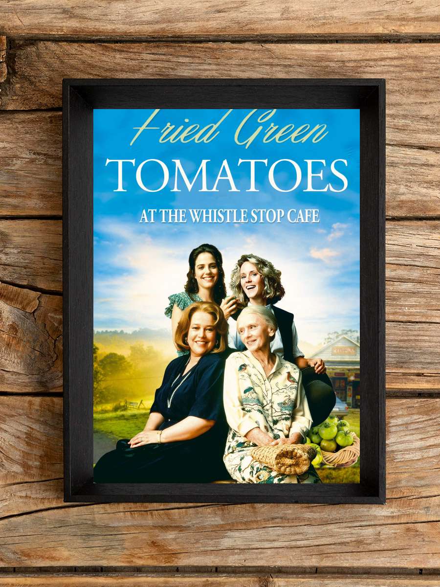 Kızarmış Yeşil Domatesler - Fried Green Tomatoes Film Tablo Siyah Çerçeveli Film Poster Afiş Tablo