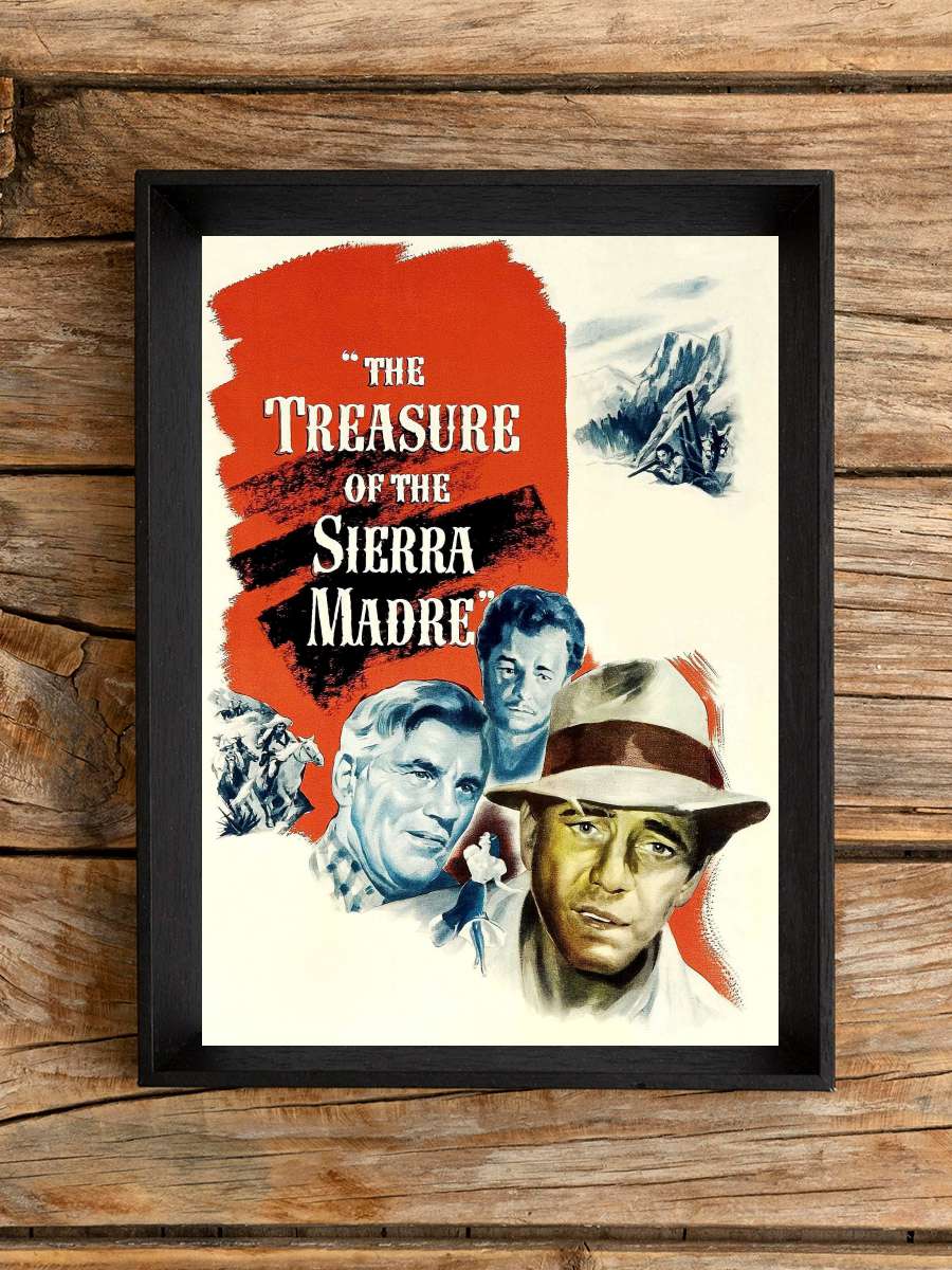 Sierra Madre Hazineleri - The Treasure of the Sierra Madre Film Tablo Siyah Çerçeveli Film Poster Afiş Tablo