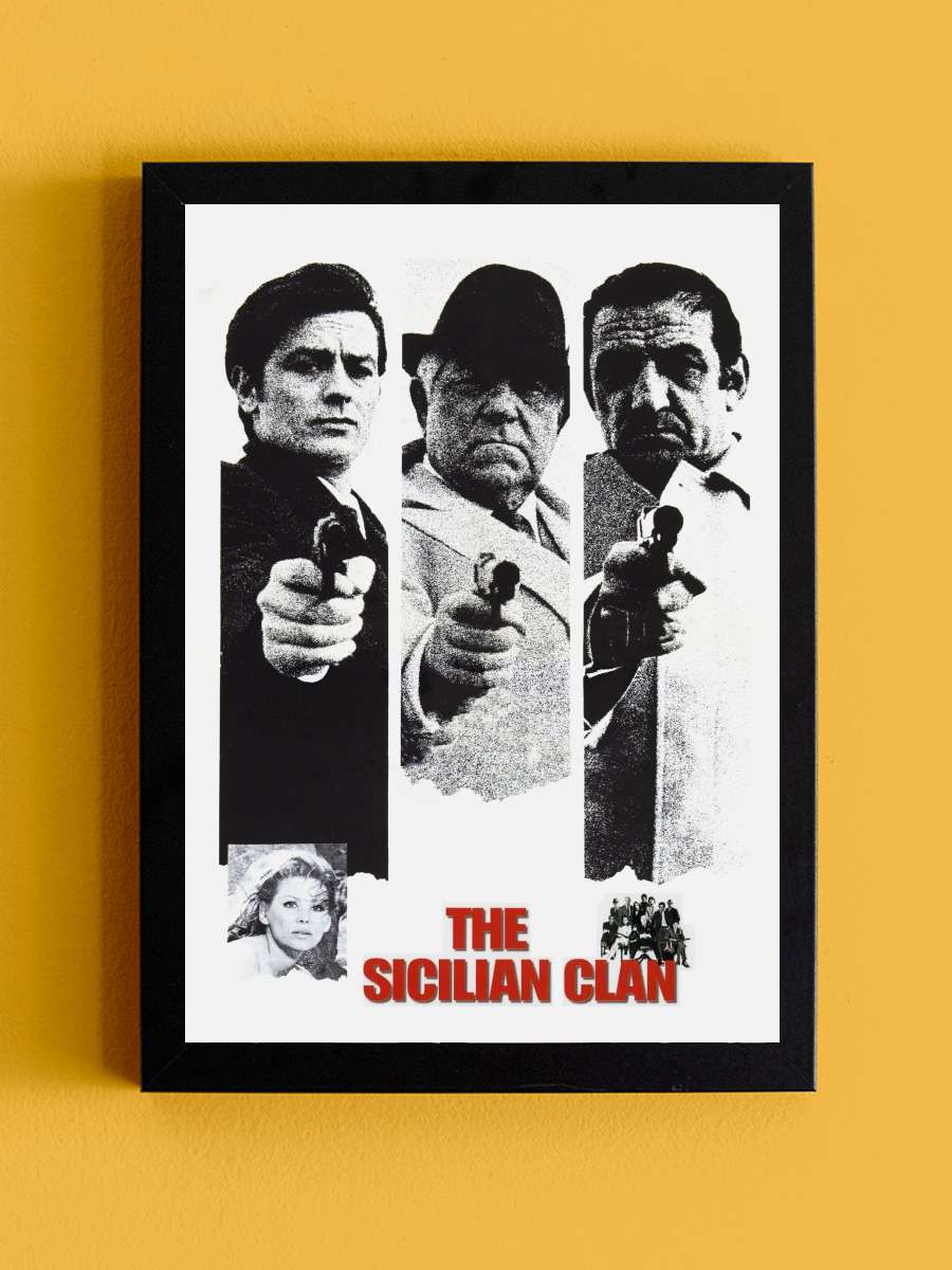 Sicilyalılar Çetesi - Le Clan des Siciliens Film Tablo Siyah Çerçeveli Film Poster Afiş Tablo