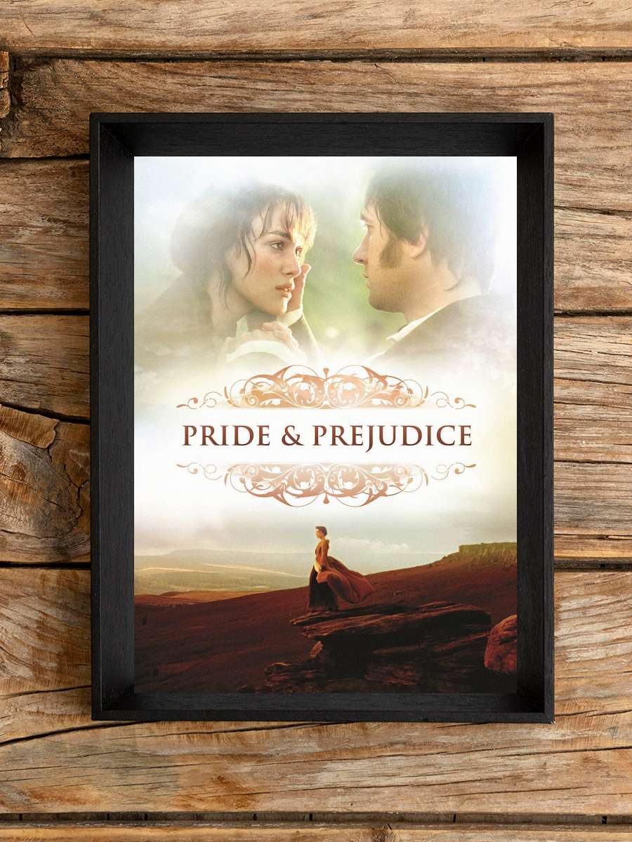 Aşk ve Gurur - Pride & Prejudice Film Tablo Siyah Çerçeveli Film Poster Afiş Tablo