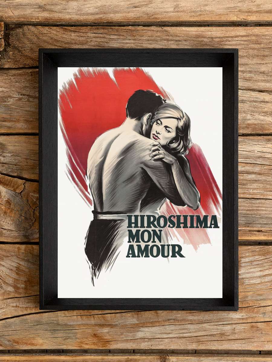 Hiroşima Sevgilim - Hiroshima mon amour Film Tablo Siyah Çerçeveli Film Poster Afiş Tablo