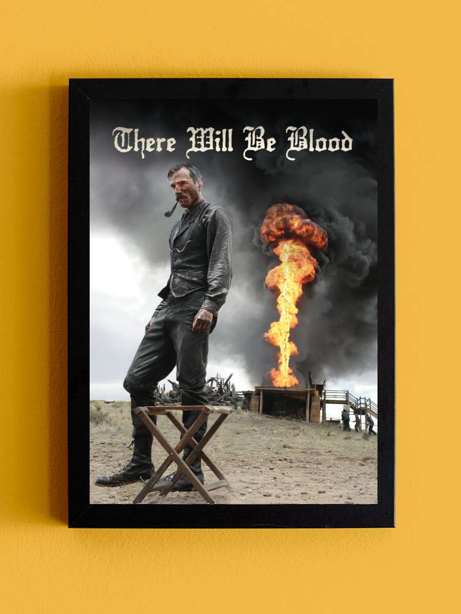 Kan Dökülecek - There Will Be Blood Film Tablo Siyah Çerçeveli Film Poster Afiş Tablo