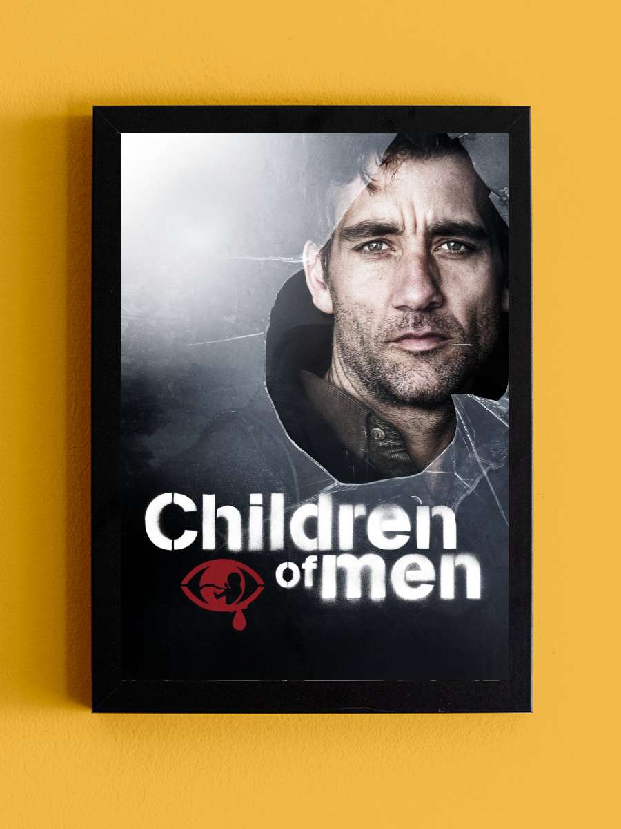 Son Umut - Children of Men Film Tablo Siyah Çerçeveli Film Poster Afiş Tablo