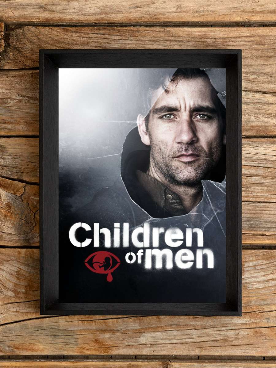 Son Umut - Children of Men Film Tablo Siyah Çerçeveli Film Poster Afiş Tablo