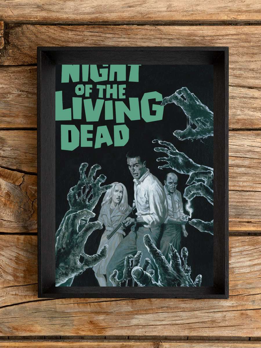 Yaşayan Ölülerin Gecesi - Night of the Living Dead Film Tablo Siyah Çerçeveli Film Poster Afiş Tablo