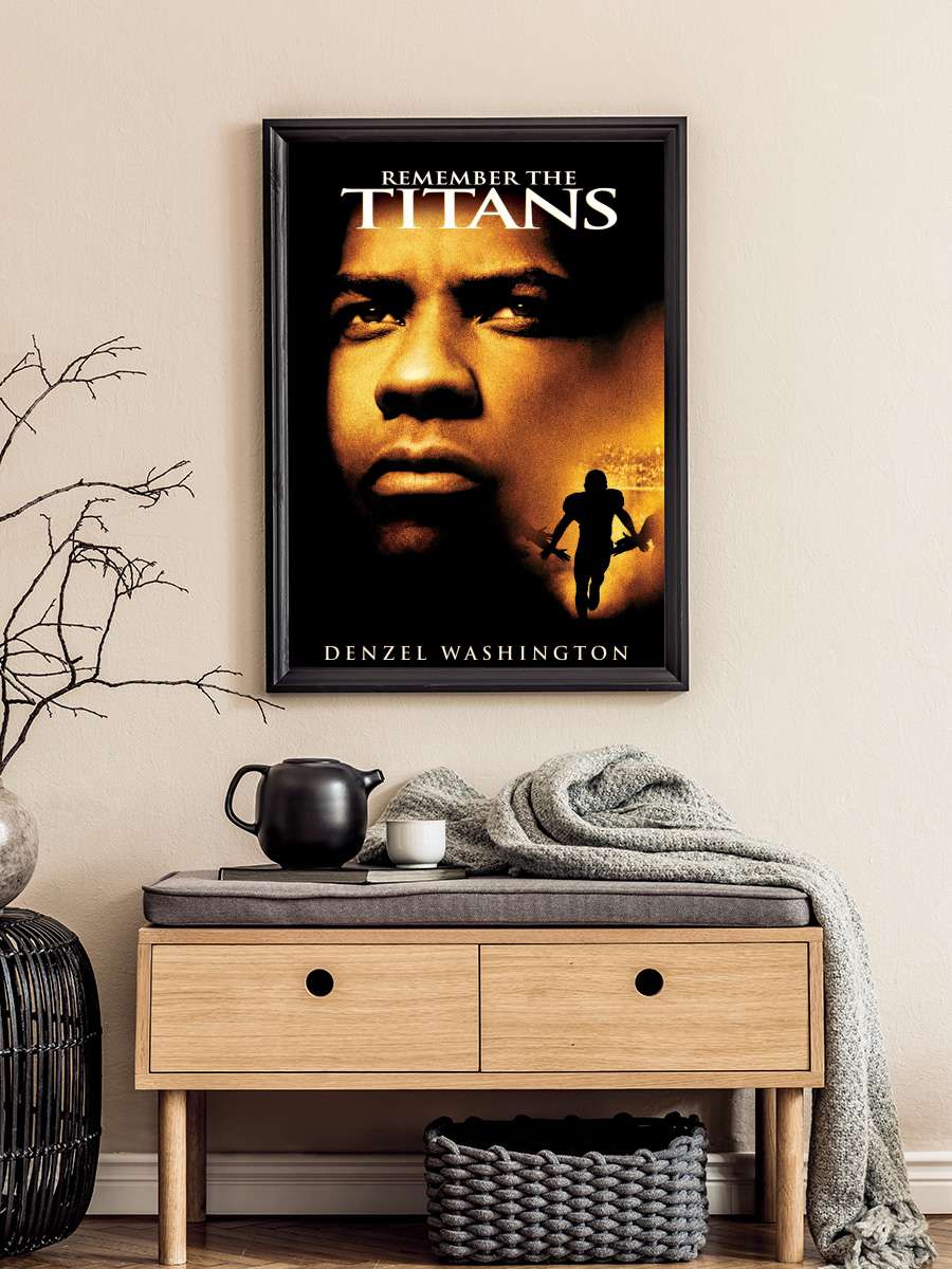 Unutulmaz Titanlar - Remember the Titans Film Tablo Siyah Çerçeveli Film Poster Afiş Tablo