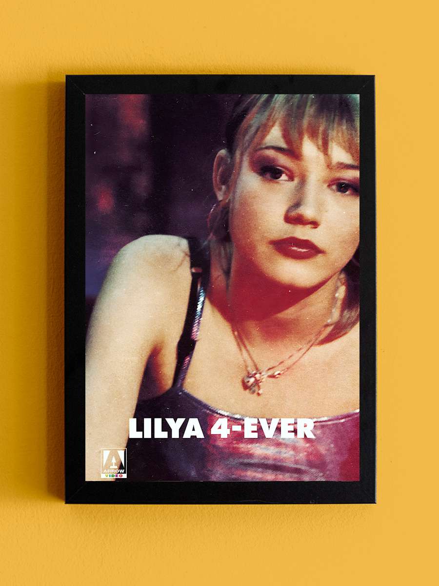 Daima Lilya - Lilja 4-Ever Film Tablo Siyah Çerçeveli Film Poster Afiş Tablo