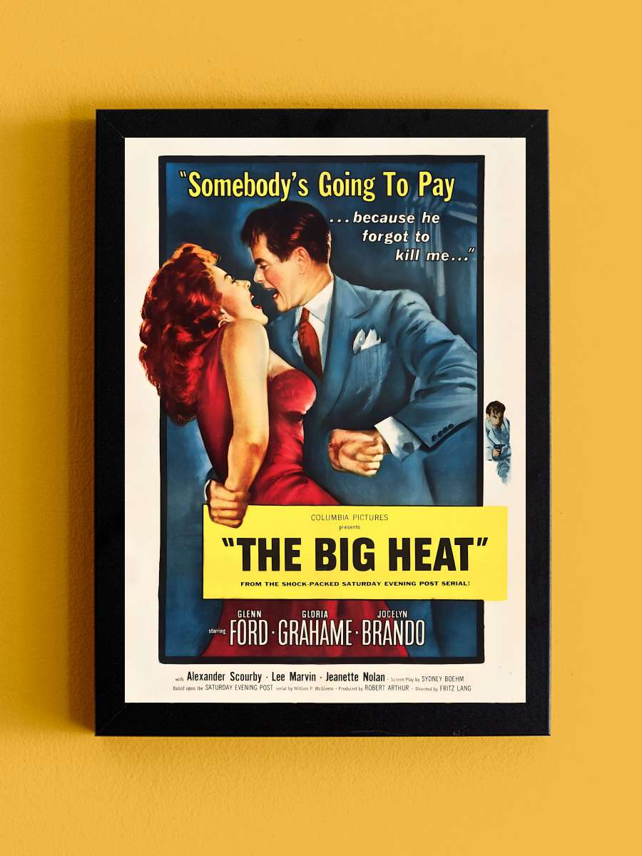 The Big Heat Film Tablo Siyah Çerçeveli Film Poster Afiş Tablo